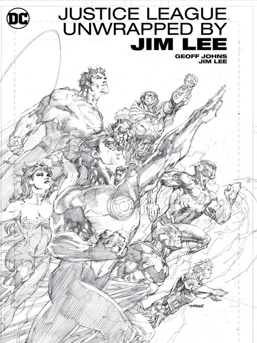 Title details for Justice League Unwrapped by Jim Lee by Geoff Johns - Wait list